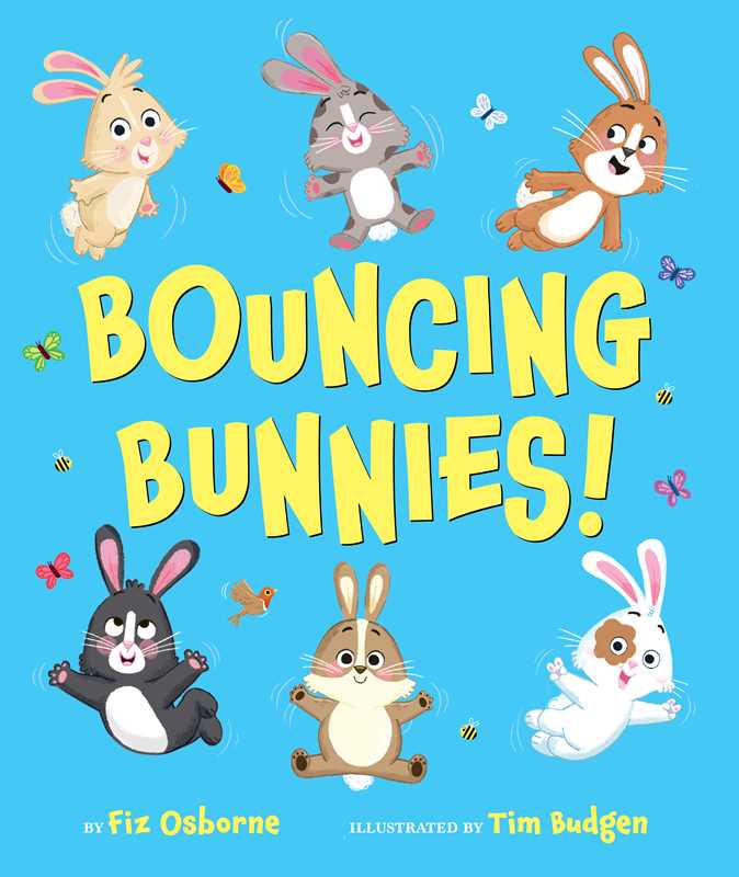 Bouncing Bunnies! by Fiz Osborne